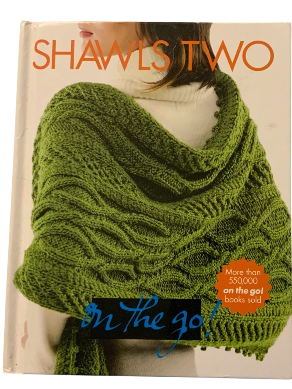 Shawls Two Vogue Knitting On the Go! Knit Crochet Book Pattern Excellent CondIti